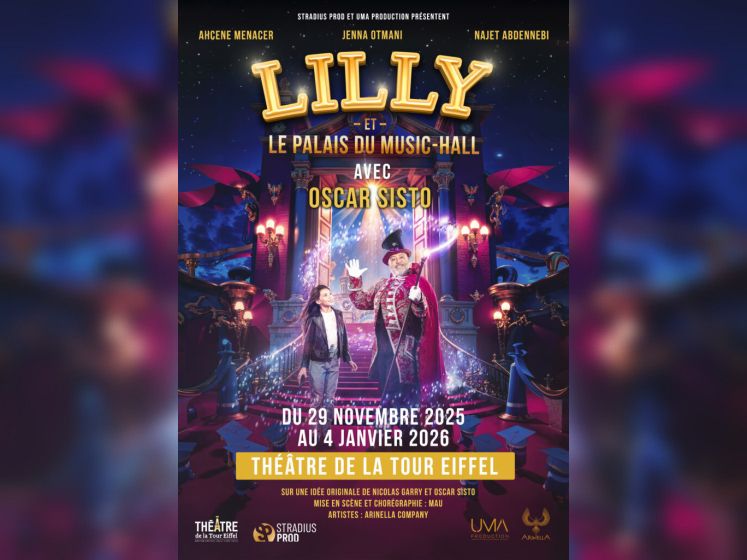 Lilly et le Palais du Music-Hall : spectacle familial au Théâtre de la Tour Eiffel