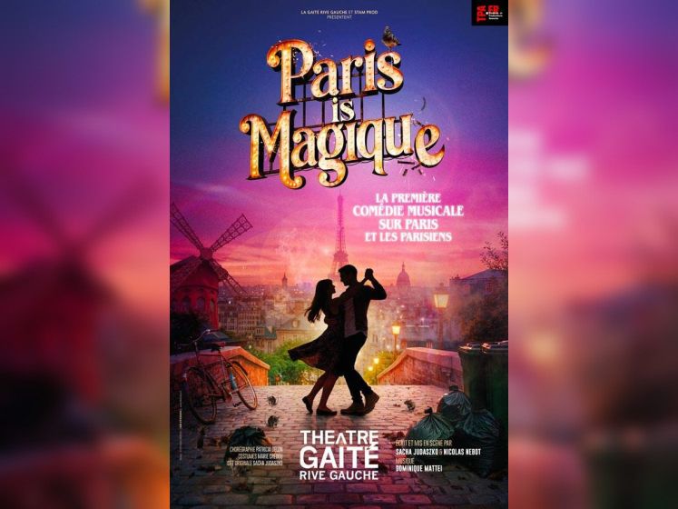 Paris is Magique, la comédie musicale à la Gaîté Rive Gauche