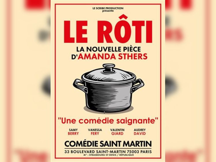 Le Rôti, la nouvelle comédie d’Amanda Sthers à Paris