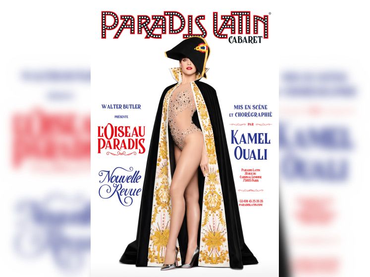 L'oiseau Paradis, le sepctacle du cabaret Le Paradis Latin à Paris : invitations