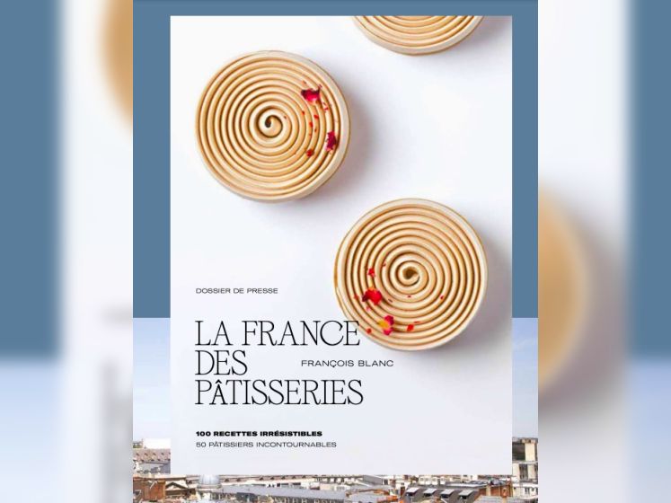 La France des Pâtisseries de François Blanc : Gagnez votre livre !