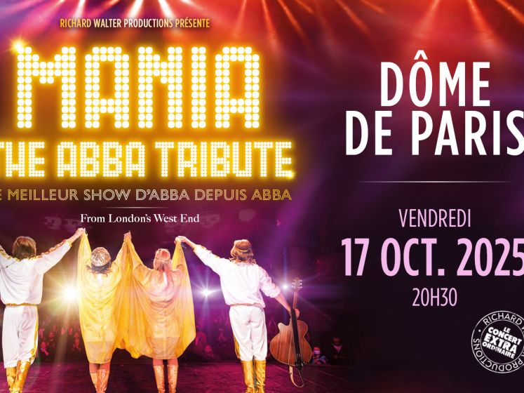  ABBA Mania : The Abba Tribute au Dôme de Paris