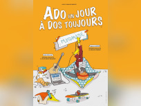 Ado un jour, à dos toujours : la pièce familiale à retrouver à la Comédie Oberkampf 