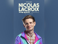 One-Man Show de Nicolas Lacroix, star de TikTok, à la Nouvelle Eve 2024 : Détails sur 'Trop Gentil'