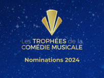 Les Trophées de la Comédie Musicale 2024 : les nommés à la 6e édition 