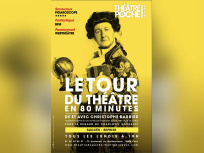 Le tour du théâtre en 80 minutes, de et avec Christophe Barbier