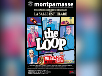 The Loop : la pièce au Molière de la Meilleur Comédie prolongée au Théâtre Montparnasse  