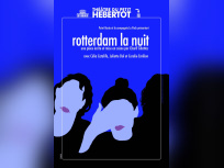 Rotterdam la Nuit au Petit Hébertot