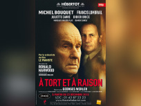 À tort et à raison, Michel Bouquet au Théâtre Hébertot