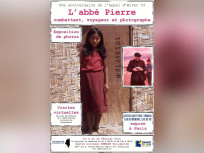 l'Abbé Pierre, combattant, voyageur et photographe, l'expo de la Fondation Abbé Pierre