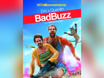 Bad Buzz, le film d'Eric et Quentin : gagnez vos places