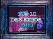top 10 des exposition 2012, les meilleures expos 2012