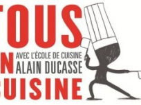 Tous en cuisine, le concours de cuisine amateurs par l'école Ducasse