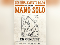 Gagnez vos entrées pour le concert les Hurlements d'Léo chantent Mano Solo !