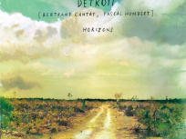 Sortie de l’album de Détroit avec Bertrand Cantat : "Horizons"