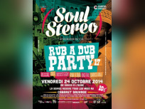 Soul Stereo Rub A Dub Party #17 au Cabaret Sauvage 