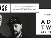 Adana Twins All Night Long au Showcase 