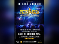 Star Trek : The Ultimate Voyage en ciné-concert au Palais des Congrès de Paris en 2016