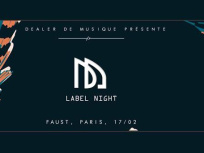 Dealer de Musique Label Night au Faust 