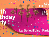 Allo Floride 6th Birthday Party à La Bellevilloise 