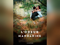 L'Odeur de la mandarine, le nouveau film de Gilles Legrand