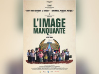 L'Image manquante, une autre vision du cinéma : actuellement en salles