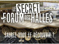 Le secret du Forum des Halles : chasse au trésor et Escape Game géant