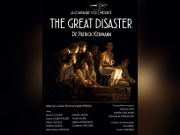 The Great Disaster, une pièce poignante au Cirque Romanès