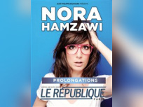 Nora Hamzawi, prolongations au République 
