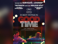 Good Time : regardez le film gratuitement !