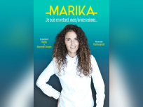 Marika dans Je suis en retard mais j'ai mes raisons au théâtre de la Contrescarpe