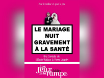 Le Mariage nuit gravement à la santé