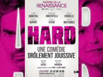Hard au Théâtre de la Renaissance
