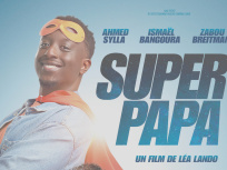 Super Papa, la nouvelle comédie de Léa Lando avec Ahmed Sylla, Zabou Breitman