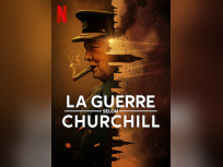 La Guerre selon Churchill : documentaire sur la Seconde Guerre mondiale sur Netflix