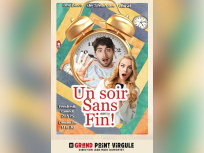 Un soir sans fin : une boucle temporelle comique au Grand Point Virgule