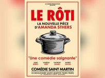 Le Rôti, la nouvelle comédie d’Amanda Sthers à Paris