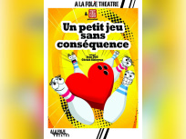 Un petit jeu sans conséquence à la Folie Théâtre à Paris