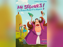 Au Secours ! Le Prince Aubert a disparu ! au Théâtre Le Bout 