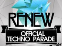 RENEW : OFFCIAL TECHNO PARADE PARTY