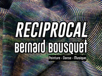 Reciprocal de Bernard Bousquet : Exposition et performances gratuites au Générateur (94)