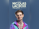 One-Man Show de Nicolas Lacroix, star de TikTok, à la Nouvelle Eve 2024 : Détails sur 'Trop Gentil'
