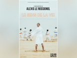 Alexis Le Rossignol, Le sens de la vie 