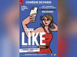 Like : la nouvelle comédie de Ivan Calberac 