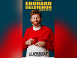 Edouard Deloignon Grandira plus Tard : spectacle d'humour à voir au République à Paris