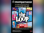 The Loop : la pièce au Molière de la Meilleur Comédie prolongée au Théâtre Montparnasse  