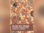 Ce qui se trame - Histoires tissées entre l'Inde et la France - Capture d’écran 2025 10 01 à 17.23.09