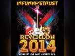 LE RÉVEILLON INFUNKWETRUST : CONCERT + SOIRÉE