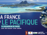 La France et le Pacifique, l'exposition à l'Aquarium de Paris