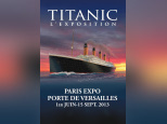 exposition Titanic Parc des Expositions de Versailles